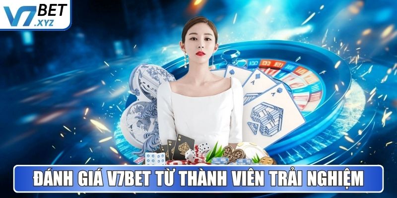 V7Bet Xucx5l1 🎖️【V7 Bet】| Link Vào Trang Chủ V7Bet.com 30 Đánh giá V7Bet từ thành viên trải nghiệm